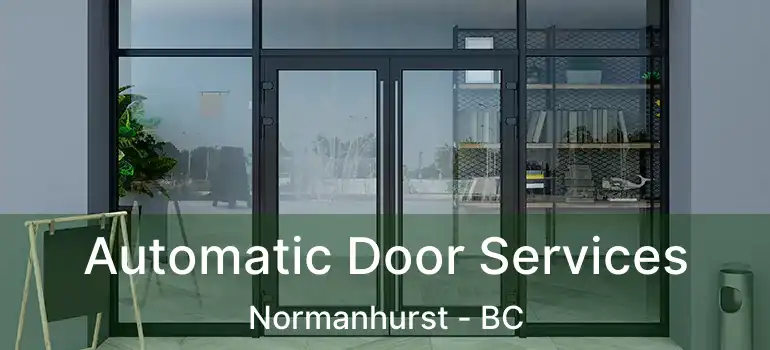  Automatic Door Services Normanhurst - BC