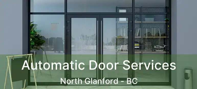  Automatic Door Services North Glanford - BC