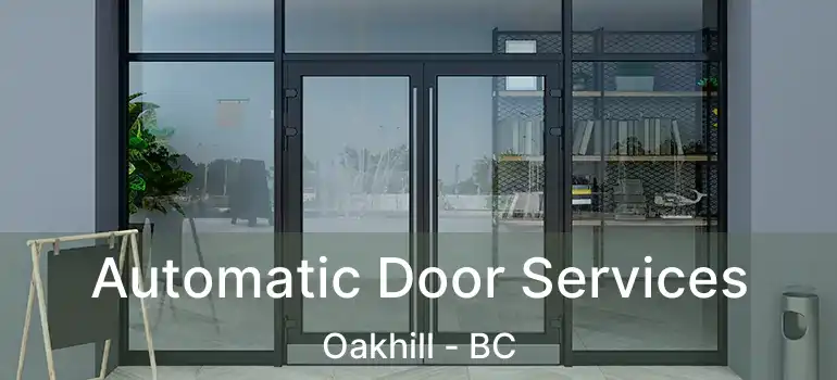 Automatic Door Services Oakhill - BC
