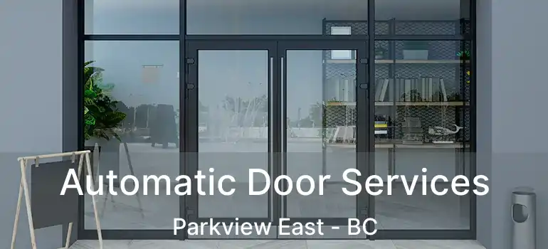  Automatic Door Services Parkview East - BC