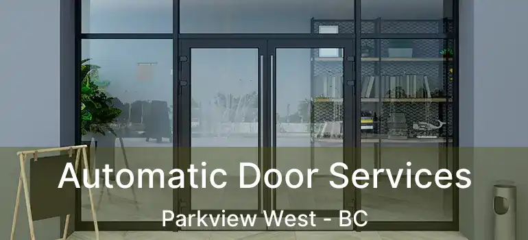  Automatic Door Services Parkview West - BC