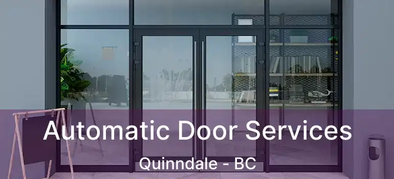  Automatic Door Services Quinndale - BC