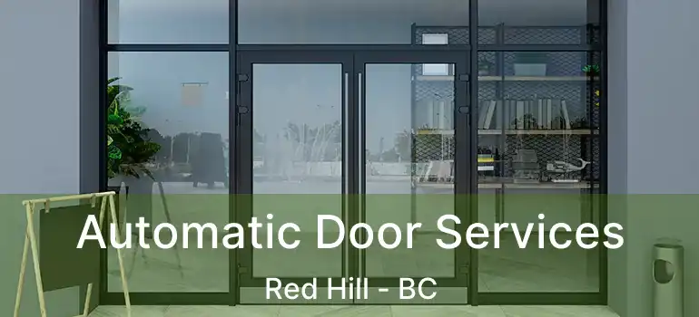 Automatic Door Services Red Hill - BC