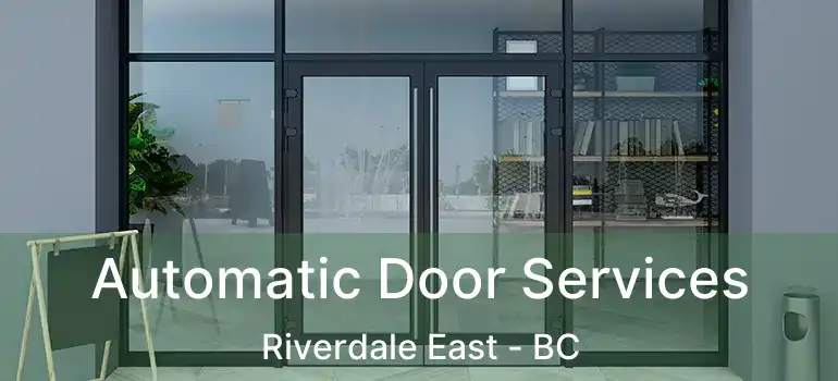  Automatic Door Services Riverdale East - BC