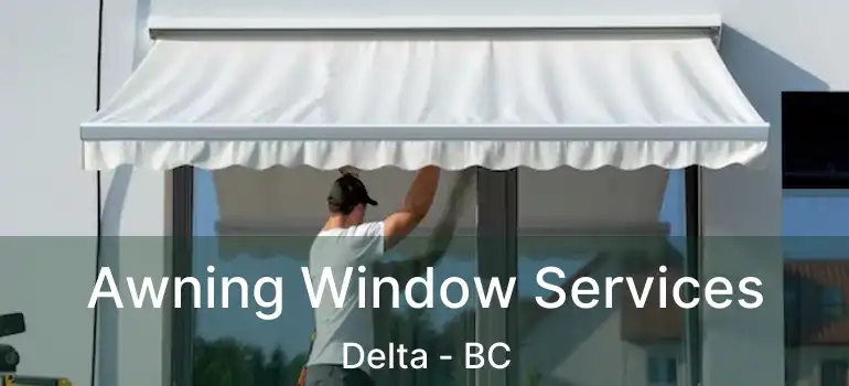  Awning Window Services Delta - BC