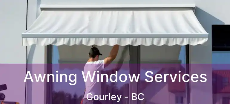  Awning Window Services Gourley - BC