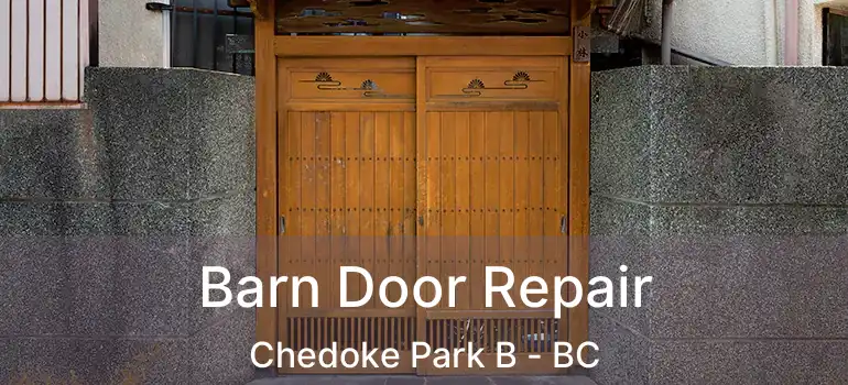  Barn Door Repair Chedoke Park B - BC