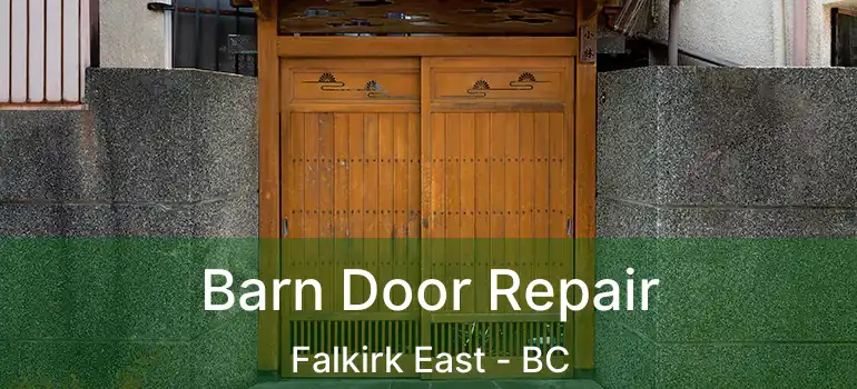  Barn Door Repair Falkirk East - BC