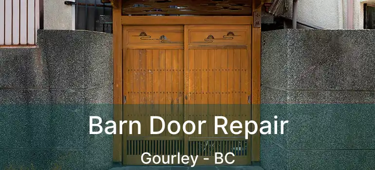  Barn Door Repair Gourley - BC