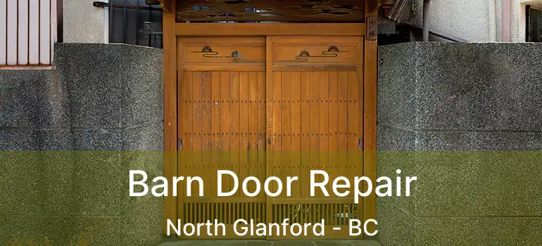  Barn Door Repair North Glanford - BC