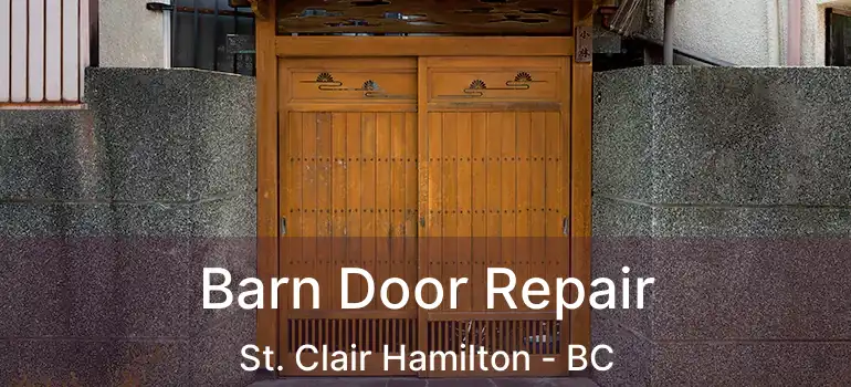  Barn Door Repair St. Clair Hamilton - BC