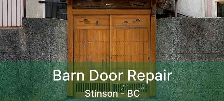  Barn Door Repair Stinson - BC