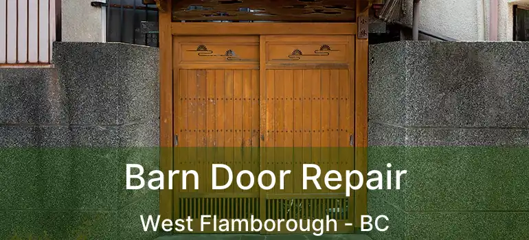  Barn Door Repair West Flamborough - BC