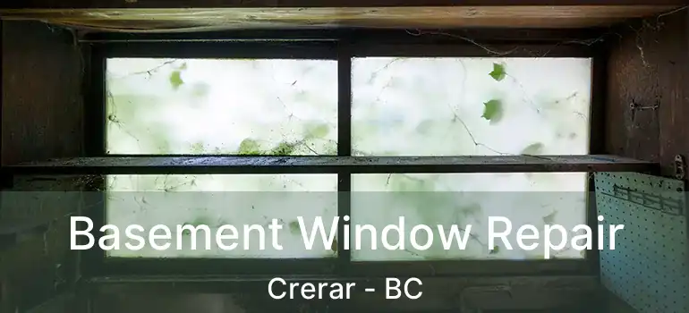  Basement Window Repair Crerar - BC