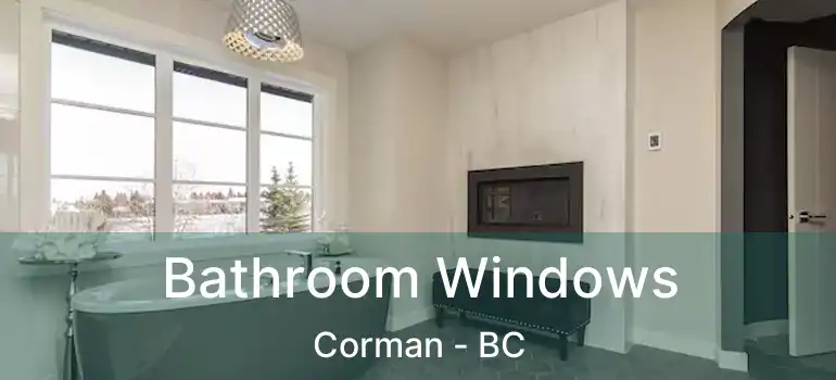  Bathroom Windows Corman - BC