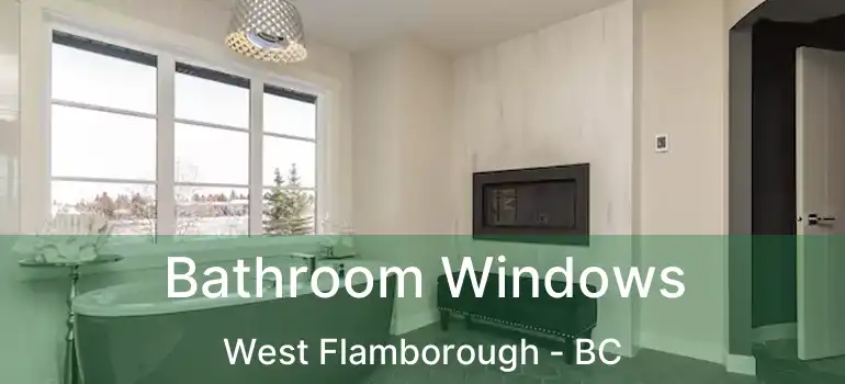  Bathroom Windows West Flamborough - BC