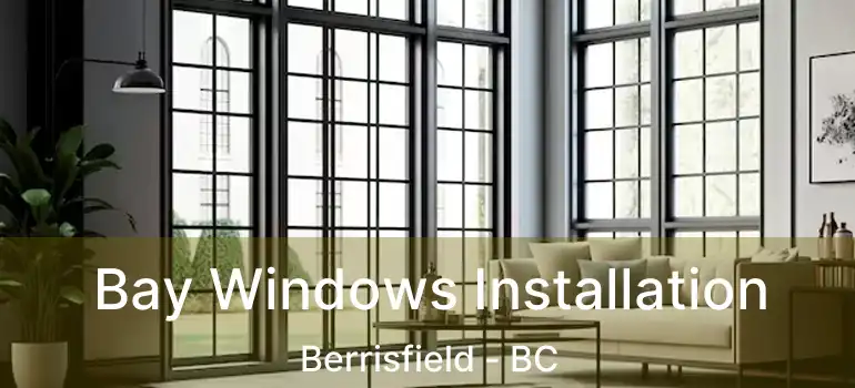  Bay Windows Installation Berrisfield - BC