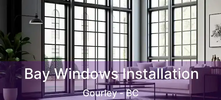  Bay Windows Installation Gourley - BC