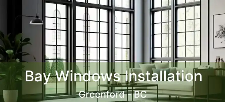  Bay Windows Installation Greenford - BC