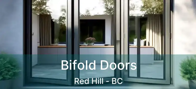  Bifold Doors Red Hill - BC