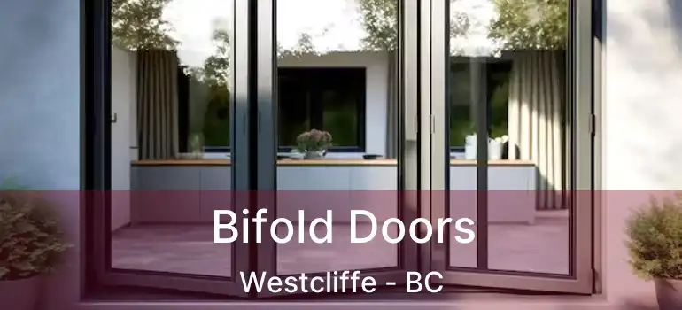  Bifold Doors Westcliffe - BC
