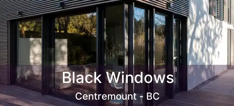  Black Windows Centremount - BC