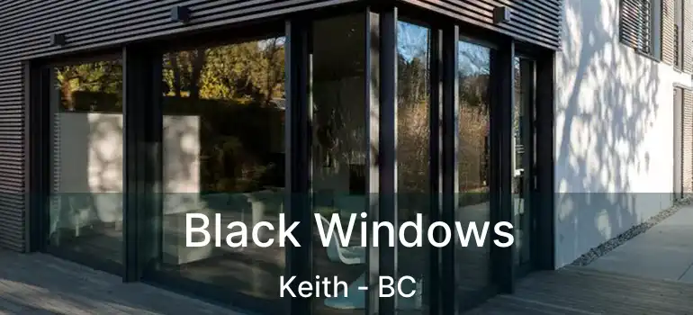  Black Windows Keith - BC