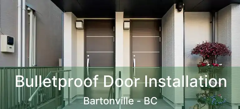  Bulletproof Door Installation Bartonville - BC