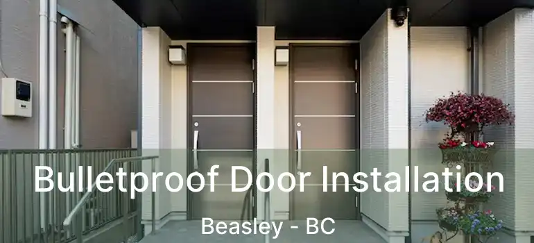  Bulletproof Door Installation Beasley - BC