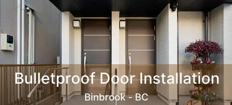  Bulletproof Door Installation Binbrook - BC