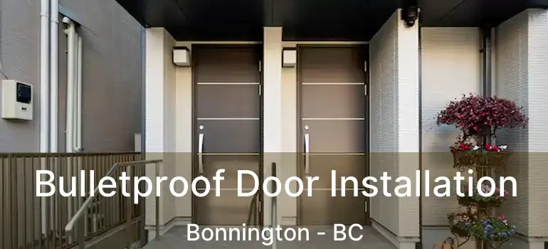  Bulletproof Door Installation Bonnington - BC