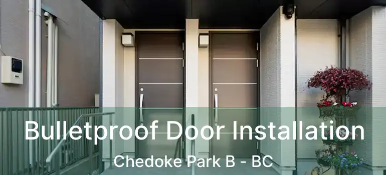  Bulletproof Door Installation Chedoke Park B - BC