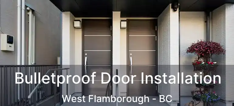  Bulletproof Door Installation West Flamborough - BC
