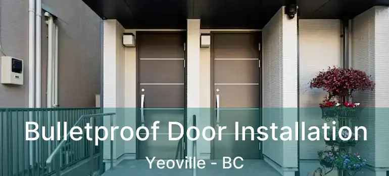  Bulletproof Door Installation Yeoville - BC