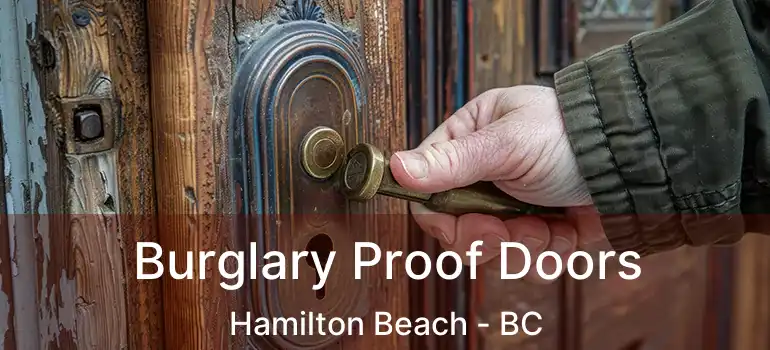  Burglary Proof Doors Hamilton Beach - BC