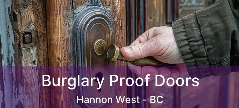  Burglary Proof Doors Hannon West - BC