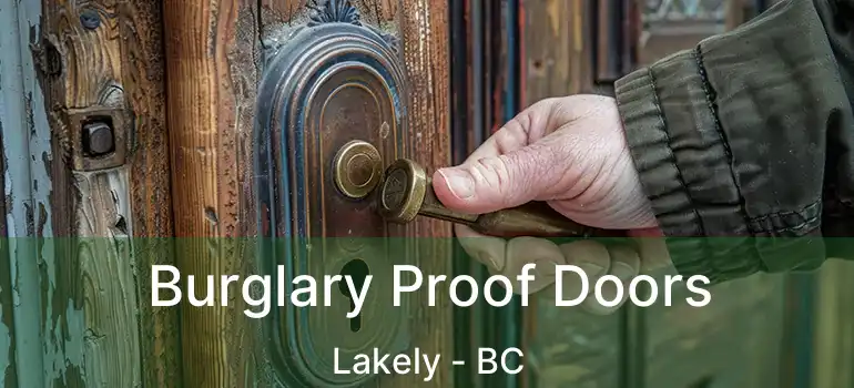 Burglary Proof Doors Lakely - BC