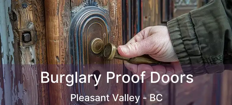  Burglary Proof Doors Pleasant Valley - BC