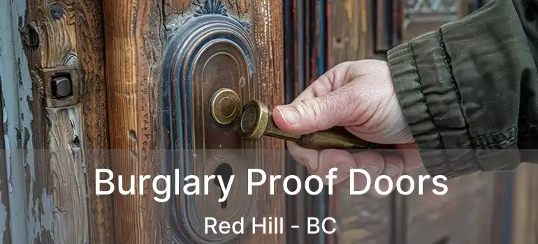  Burglary Proof Doors Red Hill - BC