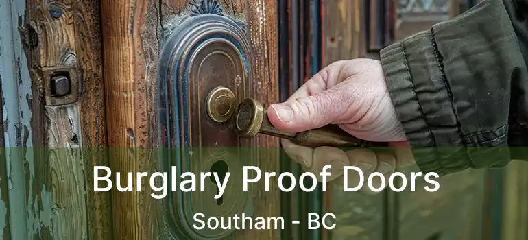  Burglary Proof Doors Southam - BC