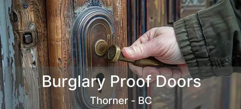  Burglary Proof Doors Thorner - BC