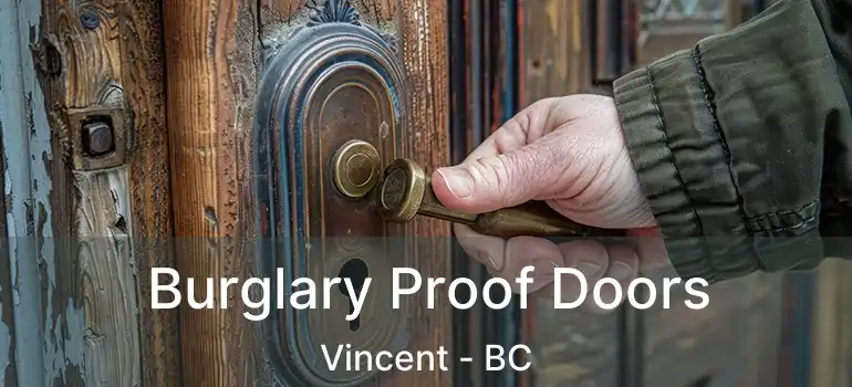 Burglary Proof Doors Vincent - BC