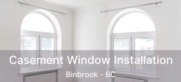  Casement Window Installation Binbrook - BC