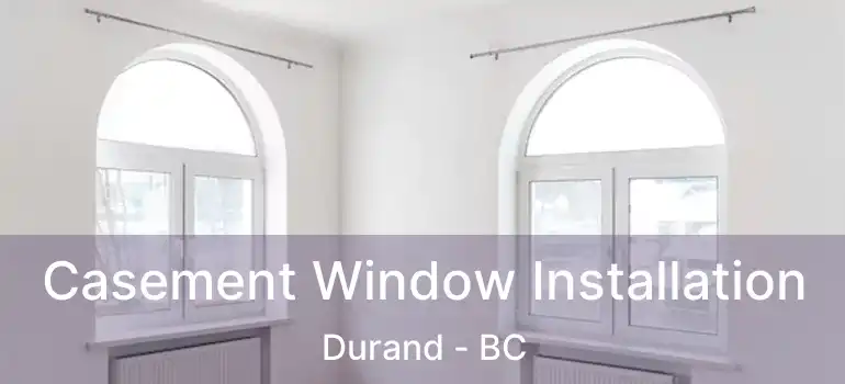  Casement Window Installation Durand - BC