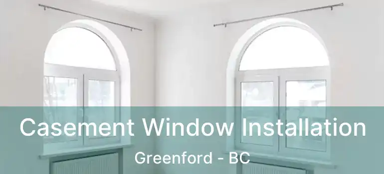  Casement Window Installation Greenford - BC