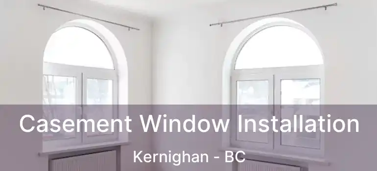  Casement Window Installation Kernighan - BC