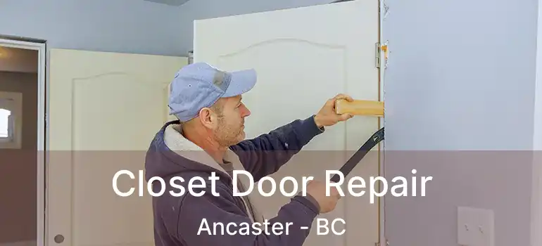  Closet Door Repair Ancaster - BC