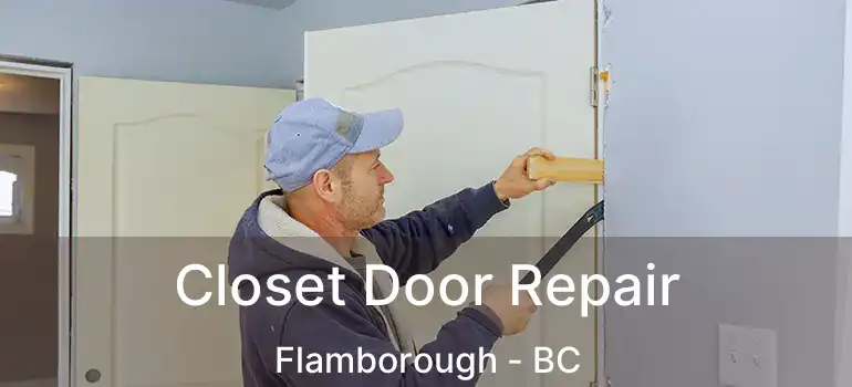  Closet Door Repair Flamborough - BC