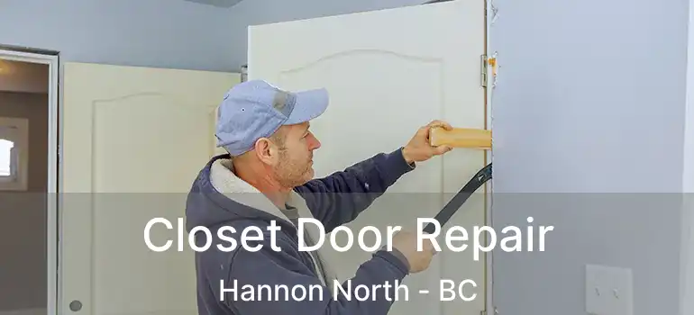  Closet Door Repair Hannon North - BC