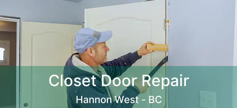  Closet Door Repair Hannon West - BC